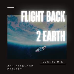 Flight Back 2 Earth (feat. Omniks) (Cosmic Mix)