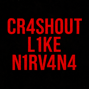 Cr4sh0ut L1ke N1rv4n4