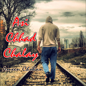 Asi Chhad Chalay (Original)