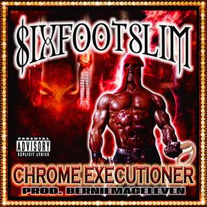 CHROME EXECUTIONER