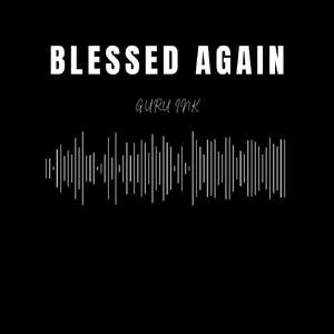 BLESSED AGAIN