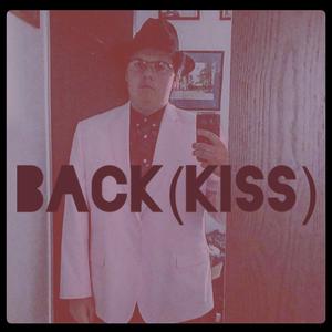 Back(kiss)