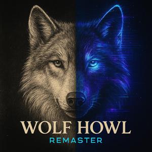 Wolf Howl (Remaster)