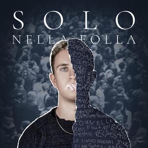 SOLO NELLA FOLLA (feat. Yerle)