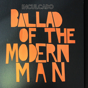 Ballad of the Modern Man