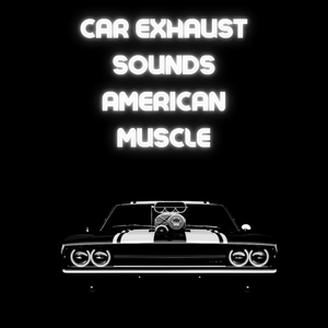 Muscle Car Sounds and Exhaust