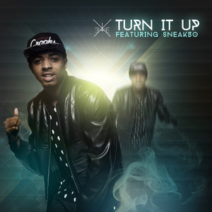 Turn It Up (feat. Sneakbo)