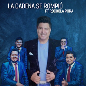 La Cadena Se Rompió