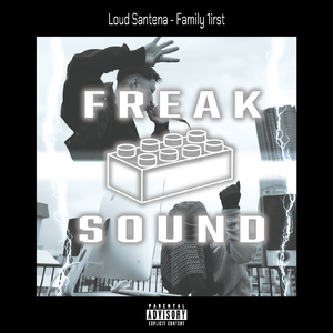 Family 1irst (feat. Loud Santana)