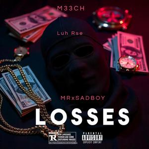 Losses (feat. Luh Rse & MRxSADBOY)
