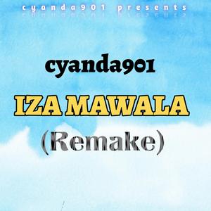 IZA MAWALA (REMAKE)