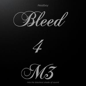 Bleed 4 Me