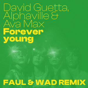 Forever Young (Faul & Wad Remix Extended)
