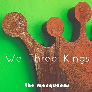 We Three Kings