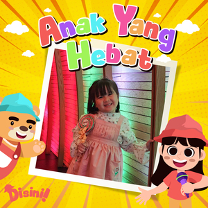 Anak Yang Hebat
