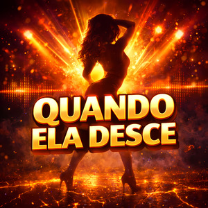 Quando Ela Desce