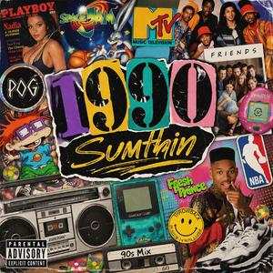 1990 Sumthin