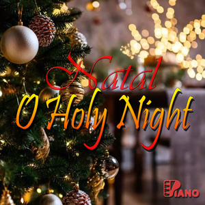 Natal - O Holy Night | Piano