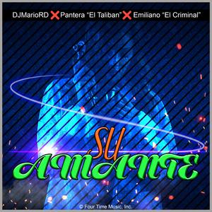 Su Amante (feat. Pantera "El Taliban" & Emiliano "El Criminal")