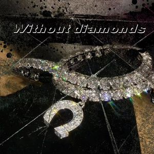 Whitout diamonds
