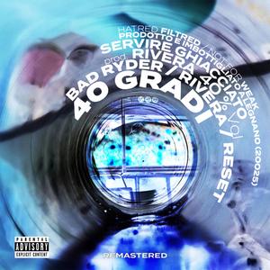 40 Gradi (feat. Rivera & Reset) (Remastered)