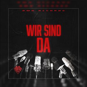 WIR SIND DA (feat. Sinan Crank)