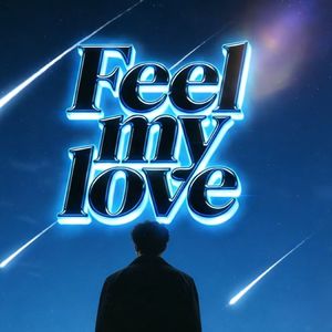 feel my Love