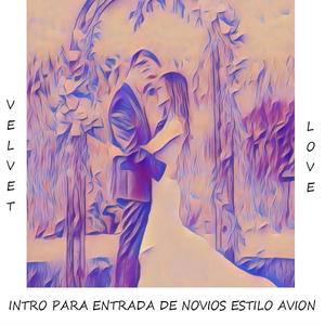 INTRO PARA ENTRADA DE NOVIOS ESTILO AVION