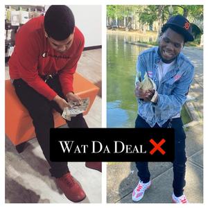 Wat Da Deal