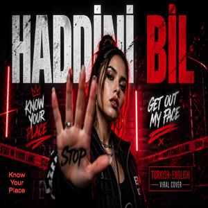 Haddini Bil / Know Your Place