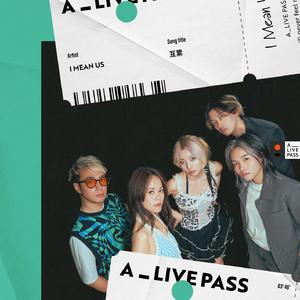 互累 (A_LIVE PASS Session)