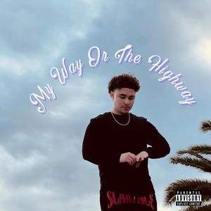 My Way Or The Highway