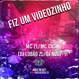 Fiz um Videozinho