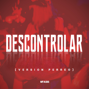 Descontrolar (Version Perreo)