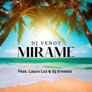 Mirame (feat. Laura Luz & Dj Ernesto)