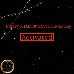 Activated (feat. Misery & Mac Zay)
