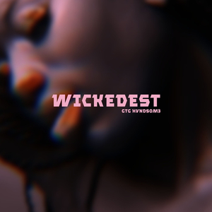 Wickedest