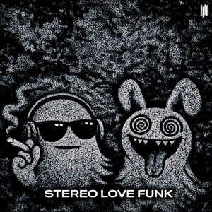 STEREO LOVE FUNK