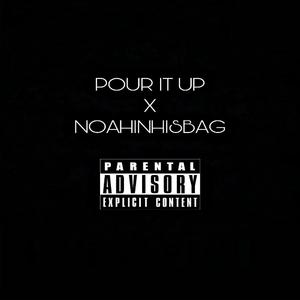 POUR IT UP