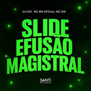 Slide Efusão Magistral