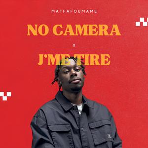 No camera X J'me tire