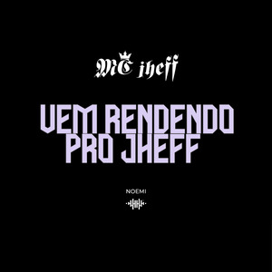 Vem Rendendo pro Jheff
