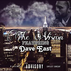 The Vision (feat. Dave East)