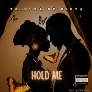 Hold Me (feat. TripleA)