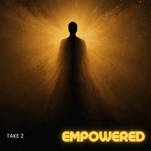 Empowered