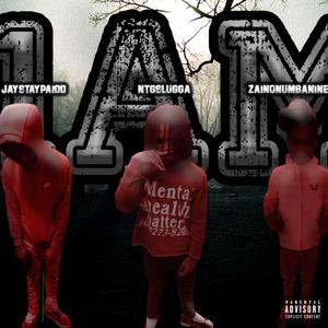 1AM (feat. Zaino & Bandzo59)
