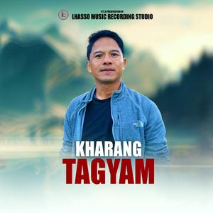 Kharang Tagyam(खाराङ ताग्याम) (feat. Dhana Dong Tamang)