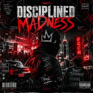 Disciplined Madness