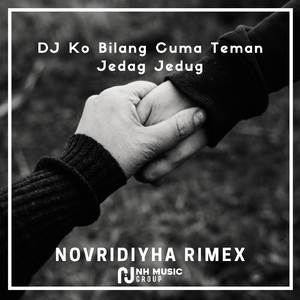 DJ Ko Bilang Cuma Teman Jedag Jedug