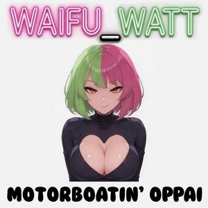 Motorboatin' Oppai
